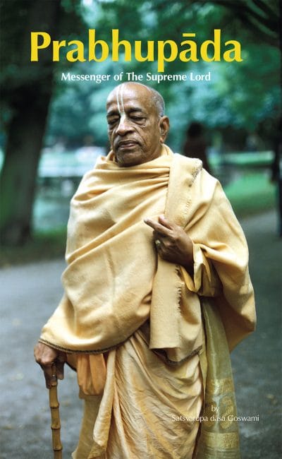 Prabhupada - Messenger Of The Supreme Lord